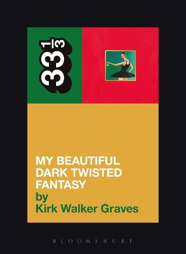 Бумажная книга «Kanye West's My Beautiful Dark Twisted Fantasy», автор Кирк Уокер Грейвс - фото №1