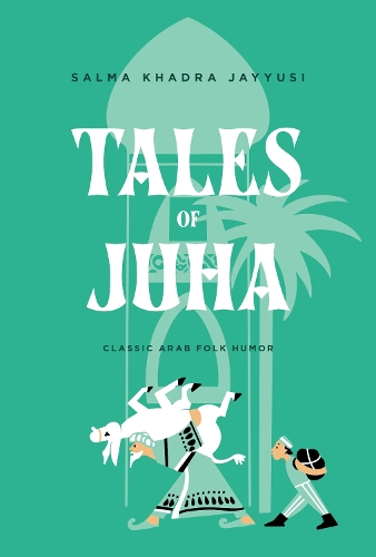 Паперова книга «Tales of Juha: Classic Arab Folk Humor» - фото №1