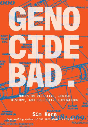 Бумажная книга «Genocide Bad: Notes on Palestine, Jewish History, and Collective Liberation», автор Сим Керн - фото №1