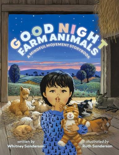 Бумажная книга «Good Night, Farm Animals: A Mindful Movement Storybook», авторов Рут Сандерсон, Уитни Сандерсон - фото №1
