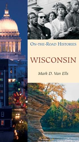 Бумажная книга «Wisconsin: On the Road Histories», автор Марк Ван Эллс - фото №1