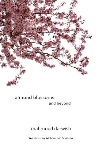 Паперова книга «Almond Blossoms And Beyond», автор Махмуд Дарвіш - фото №1