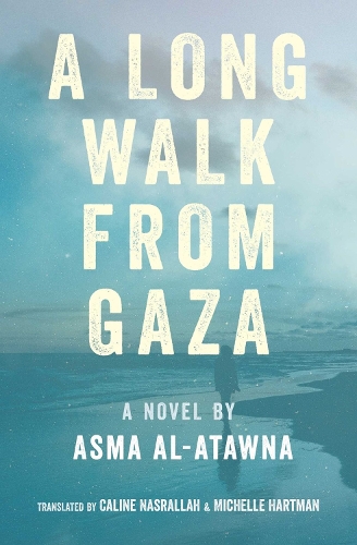 Паперова книга «A Long Walk from Gaza», автор Асма Аль-Атауна - фото №1