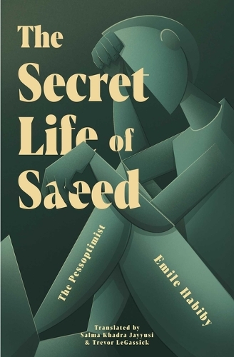 Бумажная книга «The Secret Life Of Saeed: The Pessoptimist», автор Эмиль Хабиби - фото №1