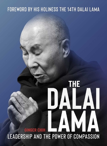 Бумажная книга «The Dalai Lama: Leadership and the Power of Compassion», автор Джинджер Чич - фото №1