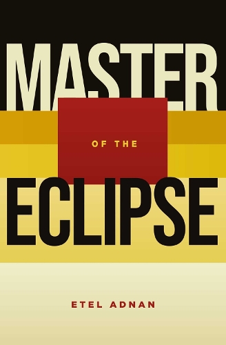 Бумажная книга «Master Of The Eclipse», автор Этель Аднан - фото №1
