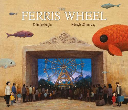 Паперова книга «The Ferris Wheel», автор Тулін Козікоглу - фото №1