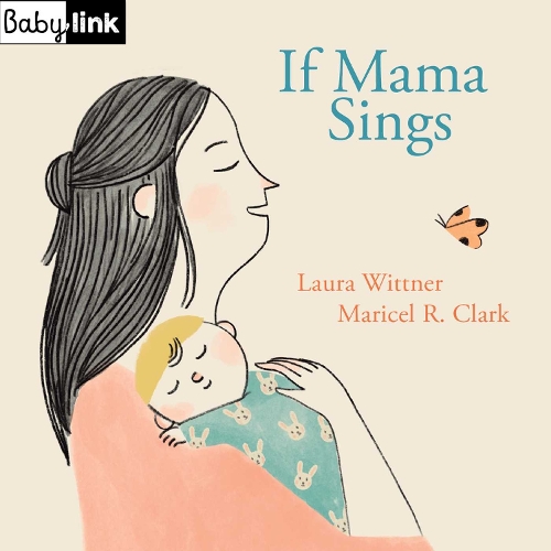 Бумажная книга «Babylink: If Mama Sings», автор Лаура Виттнер - фото №1