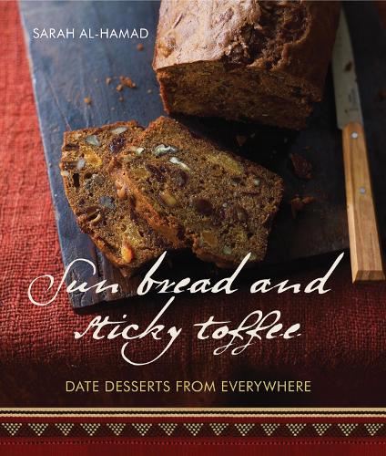 Бумажная книга «Sun Bread And Sticky Toffee: Date Desserts from Everywhere: 10th Anniversary Edition», автор Сара аль-Хамад - фото №1