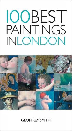 Бумажная книга «100 Best Paintings In London», автор Джеффри Смит - фото №1