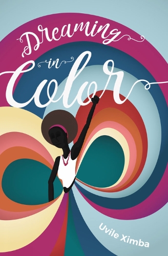 Бумажная книга «Dreaming In Color», автор Увиль Ксимба - фото №1