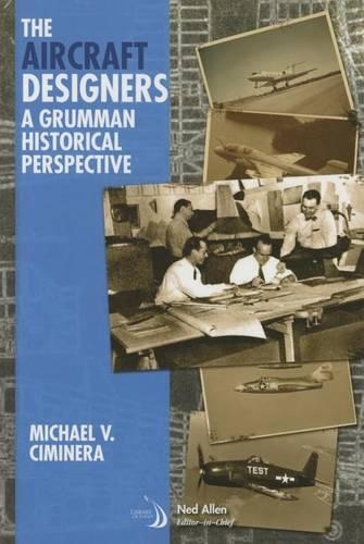 Бумажная книга «The aircraft designers: A Grumman historical perspective», автор Майкл В. Симинера - фото №1