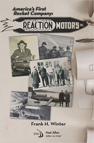 Паперова книга «America's First Rocket Company: Reaction Motors, Inc.», автор Френк Г. Вінтер - фото №1