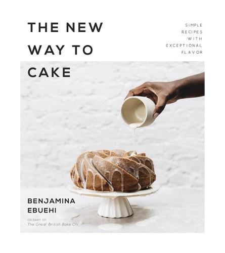 Паперова книга «The New Way to Cake: Simple Recipes with Exceptional Flavor», автор Бенджаміна Ебуехі - фото №1