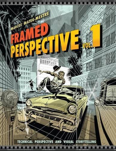 Бумажная книга «Framed Perspective Vol. 1: Technical Perspective and Visual Storytelling», автор Маркос Матеу-Местре - фото №1