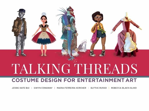 Бумажная книга «Talking Threads: Costume Design for Entertainment Art», авторов Гвин Конауэй, Джесси Кейт Буй Буй - фото №1