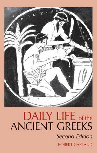 Паперова книга «Daily Life of the Ancient Greeks», автор Роберт Гарланд - фото №1