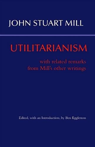 Паперова книга «Utilitarianism: With Related Remarks from Mill’s Other Writings», автор Джон Стюарт Мілл - фото №1
