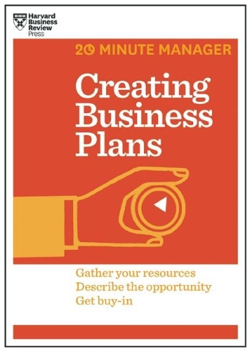 Бумажная книга «Creating Business Plans (HBR 20-Minute Manager Series)», автор Гарвард Бизнесс Ревью - фото №1