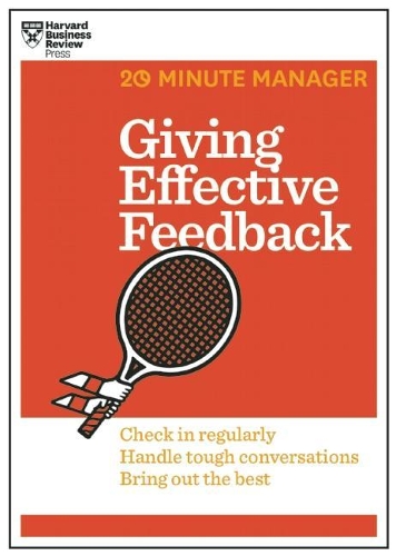 Бумажная книга «Giving Effective Feedback (HBR 20-Minute Manager Series)», автор Гарвард Бизнесс Ревью - фото №1