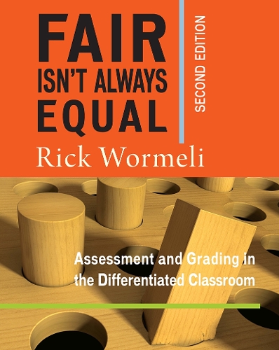Паперова книга «Fair Isn't Always Equal: Assessment & Grading in the Differentiated Classroom», автор Рік Вормелі - фото №1