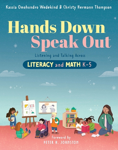 Бумажная книга «Hands Down, Speak Out: Listening and Talking Across Literacy and Math», авторов Кристи Герман Томпсон, Кассия Омохундро Ведекинд - фото №1