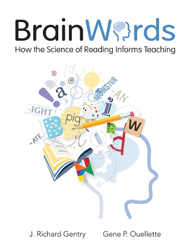 Паперова книга «Brain Words: How the Science of Reading Informs Teaching», автор Джин П. Уеллетт - фото №1