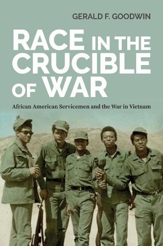 Бумажная книга «Race in the Crucible of War: African American Servicemen and the War in Vietnam», автор Джеральд Ф. Гудвин - фото №1