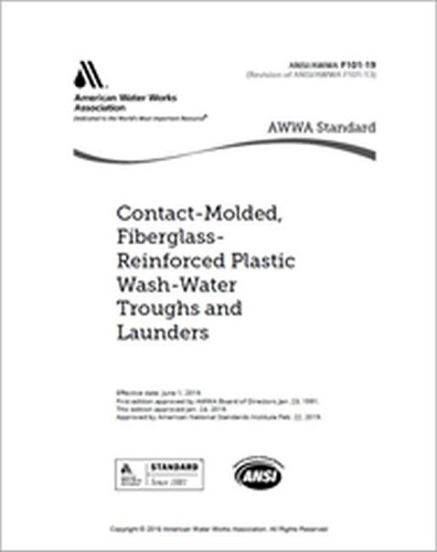 Паперова книга «AWWA F101-19 Contact-Molded, Fiberglass-Reinforced Plastic Wash-Water Troughs and Launders», автор Американська асоціація водопровідних споруд - фото №1