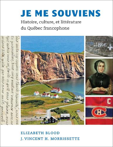 Бумажная книга «Je me souviens: Histoire, culture, et littérature du Québec francophone», авторов Элизабет Блад, Дж. Винсент Х. Морриссетт - фото №1