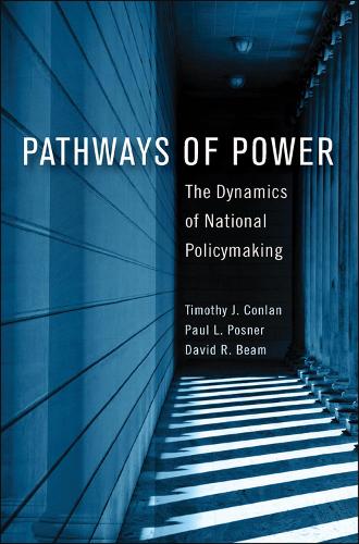 [object Object] «Pathways of Power: The Dynamics of National Policymaking», авторов Дэвид Р. Бим, Пол Л. Познер, Тимоти Дж. Конлан - фото №1