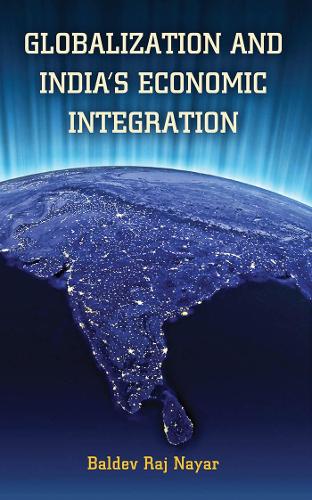Бумажная книга «Globalization and India's Economic Integration», автор Балдев Радж Найяр - фото №1