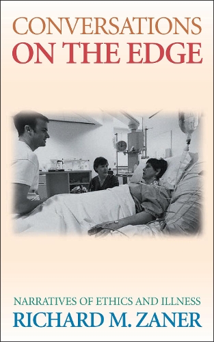 Бумажная книга «Conversations on the Edge: Narratives of Ethics and Illness», автор Ричард М. Занер - фото №1