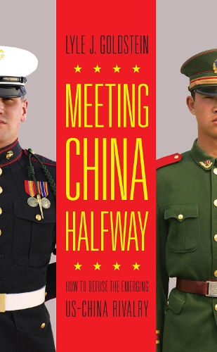 Бумажная книга «Meeting China Halfway: How to Defuse the Emerging US-China Rivalry», автор Лайл Дж. Голдштейн - фото №1