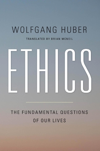Паперова книга «Ethics: The Fundamental Questions of Our Lives», автор Вольфганг Губер - фото №1