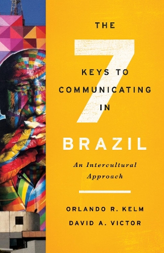 Бумажная книга «The Seven Keys to Communicating in Brazil: An Intercultural Approach», авторов Дэвид А. Виктор, Орландо Р. Кельм - фото №1