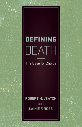 Бумажная книга «Defining Death: The Case for Choice», авторов Лейни Ф. Росс, Роберт М. Витч - фото №1