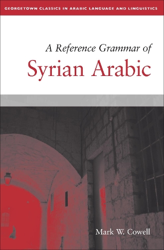 Бумажная книга «A Reference Grammar of Syrian Arabic», автор Марк В. Коуэлл - фото №1