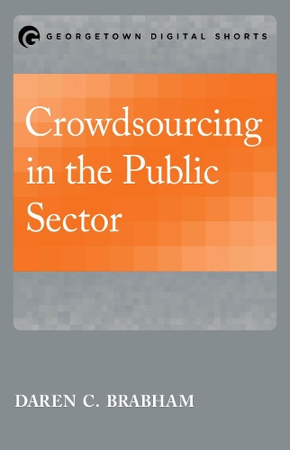 Паперова книга «Crowdsourcing in the Public Sector», автор Дарен К. Брабхем - фото №1