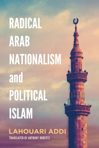 Бумажная книга «Radical Arab Nationalism and Political Islam», автор Лахуари Адди - фото №1