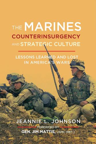 Паперова книга «The Marines, Counterinsurgency, and Strategic Culture: Lessons Learned and Lost in America's Wars», автор Дженні Л. Джонсон - фото №1
