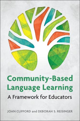 [object Object] «Community-Based Language Learning: A Framework for Educators», авторів Дебора С. Райзінгер, Джоан Кліффорд - фото №1