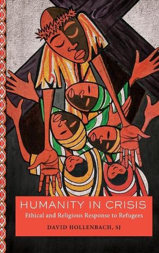 Бумажная книга «Humanity in Crisis: Ethical and Religious Response to Refugees», автор Дэвид Холленбах - фото №1