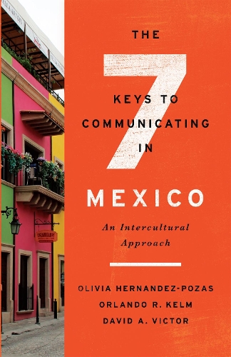 Бумажная книга «The Seven Keys to Communicating in Mexico: An Intercultural Approach», авторов Дэвид А. Виктор, Оливия Эрнандес-Позас, Орландо Р. Кельм - фото №1