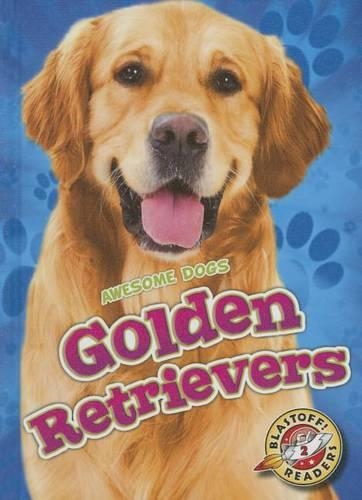 Бумажная книга «Golden Retrievers Golden Retrievers», автор Крис Боуман - фото №1