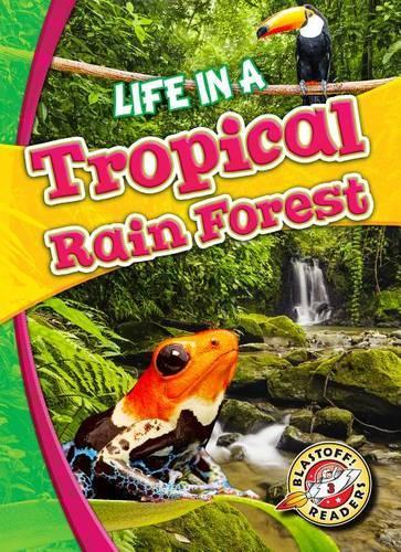 Бумажная книга «Life in a Tropical Rain Forest», автор Кари Шутц - фото №1