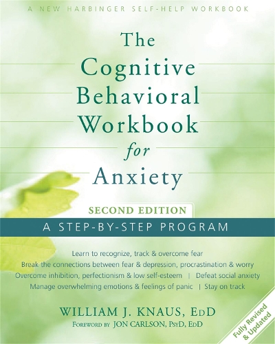 Паперова книга «Cognitive Behavioral Workbook for Anxiety: A Step-By-Step Program», автор Вільям Дж. Кнаус - фото №1