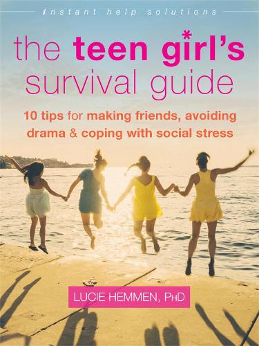 Бумажная книга «The Teen Girl's Survival Guide: Ten Tips for Making Friends, Avoiding Drama, and Coping with Social Stress», автор Люси Хеммен - фото №1