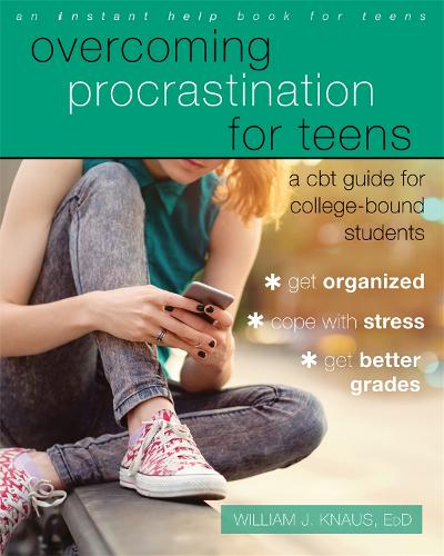 Паперова книга «Overcoming Procrastination for Teens: A CBT Guide for College-Bound Students», автор Вільям Дж. Кнаус - фото №1