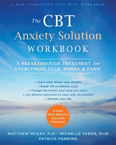 Паперова книга «The CBT Anxiety Solution Workbook: A Breakthrough Treatment for Overcoming Fear, Worry, and Panic», автор Метью Маккей - фото №1